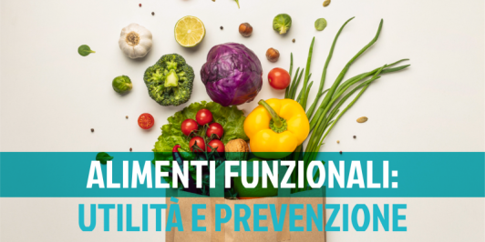 Gli alimenti funzionali e le loro caratteristiche