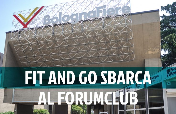 Fit And Go conquista il ForumClub di Bologna!