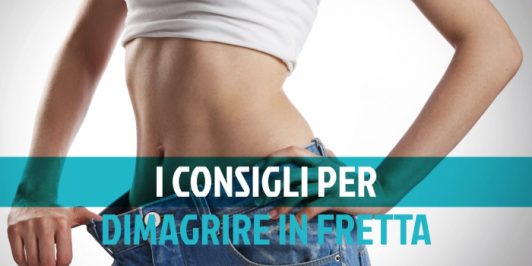 10 consigli per dimagrire velocemente
