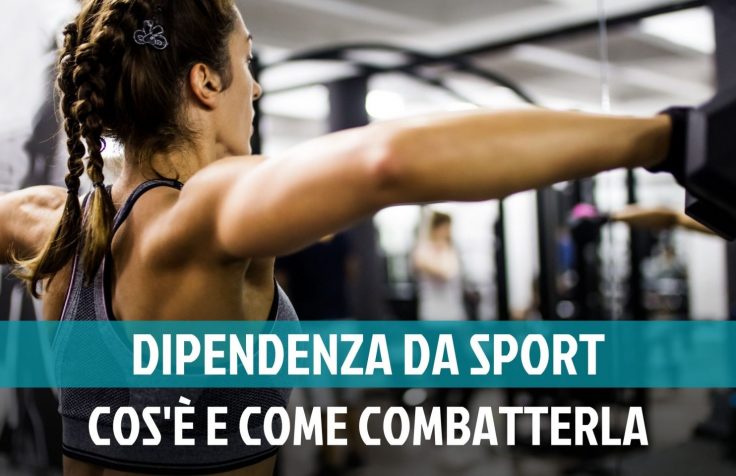 Dipendenza da sport: quando allenarsi diventa un problema?