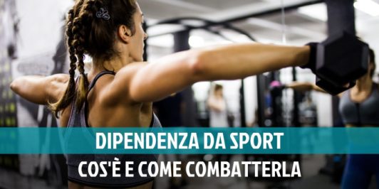 Dipendenza da sport: quando allenarsi diventa un problema?