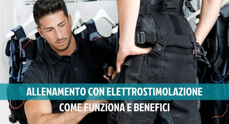 Allenamento con elettrostimolazione: funzionamento e benefici