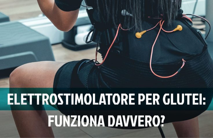 Elettrostimolatore per glutei: funziona davvero?