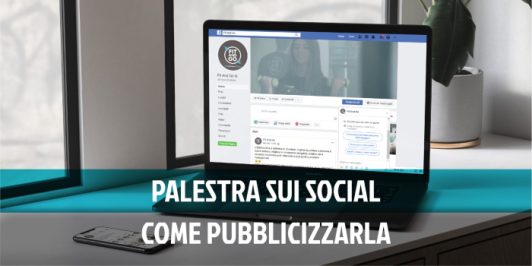 Come pubblicizzare una palestra sui social - Fit And Go