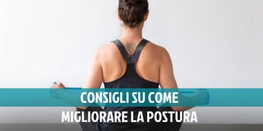 10 consigli su come migliorare la postura